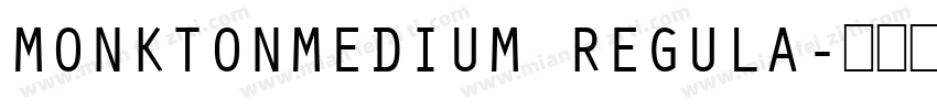 MONKTONMEDIUM REGULA字体转换